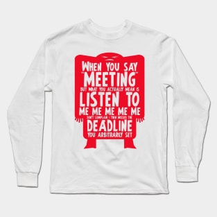 Death By Meeting 2 Long Sleeve T-Shirt